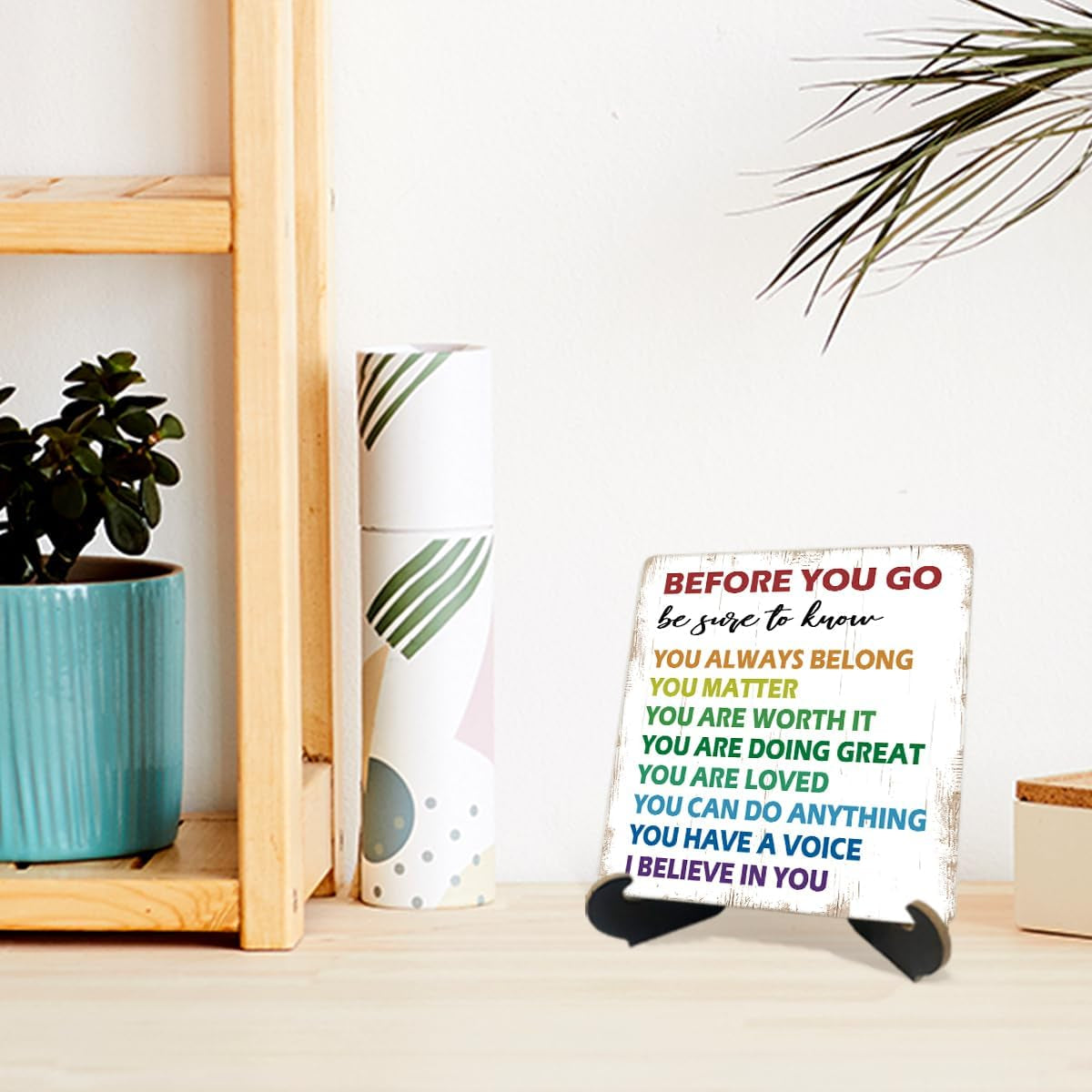 Freshmen Motivational Desk Decor Sign, Office Desk Decorations Accessories Wooden Plaque Sign, before You Go Wooden Signs with Holder Stand